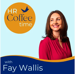 Fay Wallis - HR Coffee Time Podcast